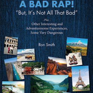 Travel Gets A Bad Rap